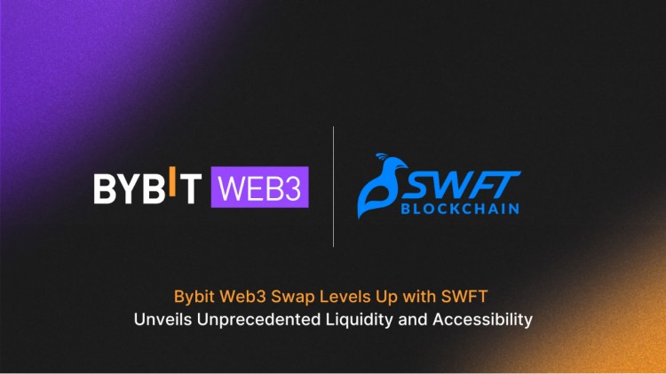 Bybit和SWFT 达成战略合作，升级Bybit，Blockchain Web3 Swap性能